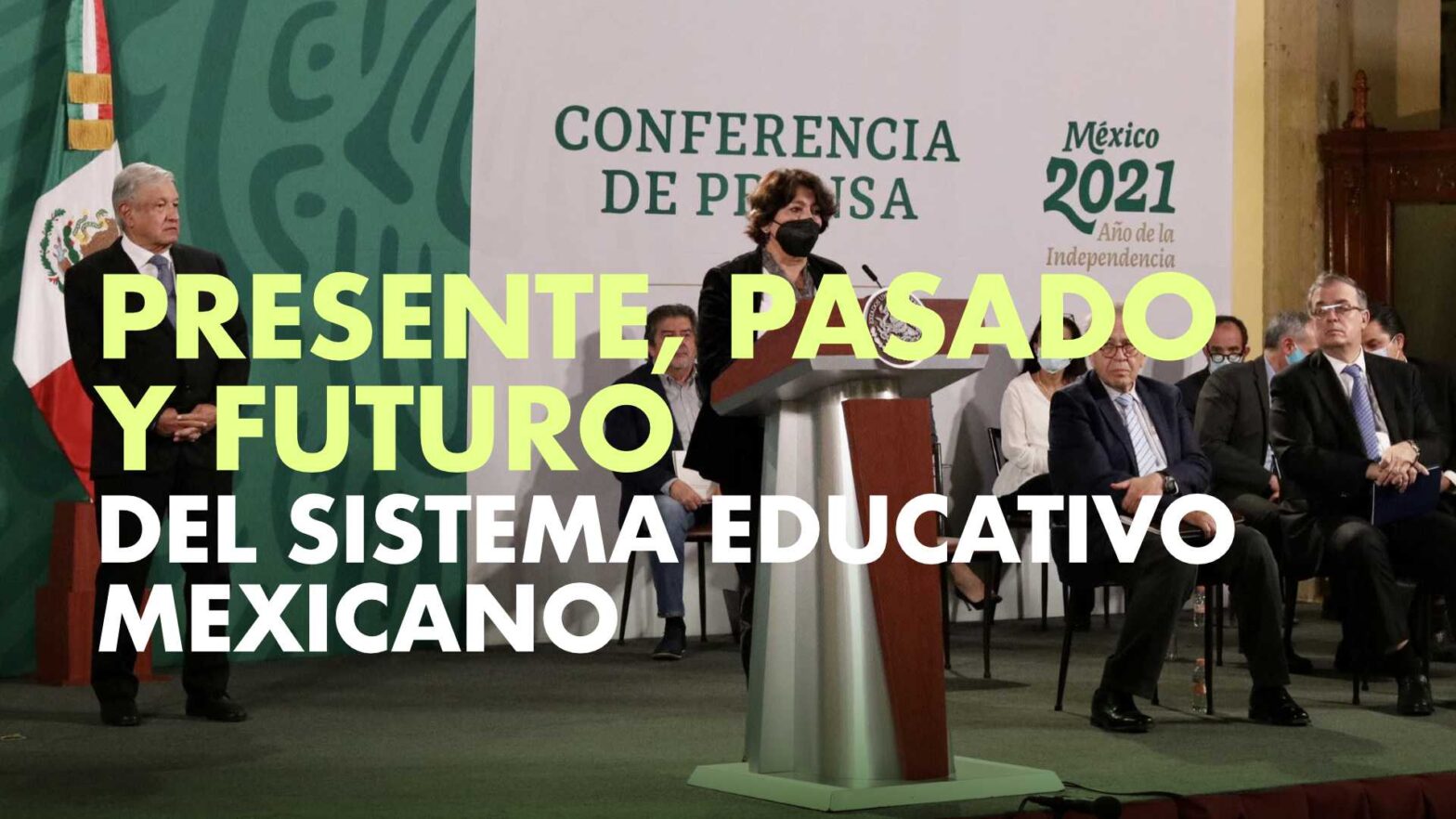 Presente, pasado y futuro del Sistema Educativo Mexicano